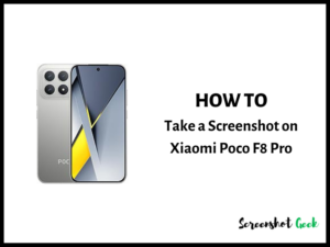 How to Take a Screenshot on Xiaomi Poco F8 Pro