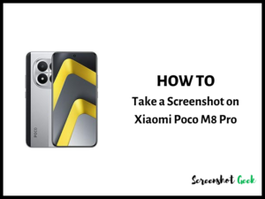 How to Take a Screenshot on Xiaomi Poco M8 Pro