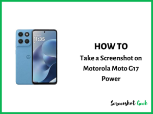 How to Take a Screenshot on Motorola Moto G17 Power