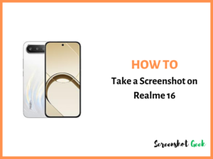 How to Take a Screenshot on Realme 16