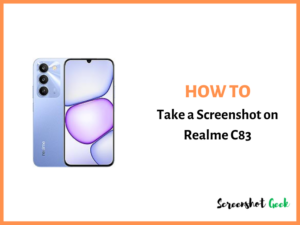 How to Take a Screenshot on Realme C83
