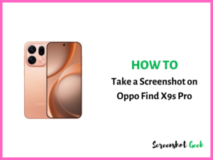 How to Take a Screenshot on Oppo Find X9s Pro