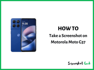 How to Take a Screenshot on Motorola Moto G37