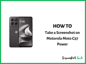 How to Take a Screenshot on Motorola Moto G37 Power