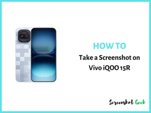 How to Take a Screenshot on Vivo iQOO R15
