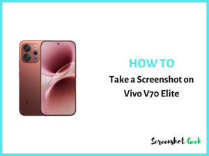 How to Take a Screenshot on Vivo V70 Elite