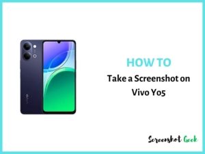 How to Take a Screenshot on Vivo Y05