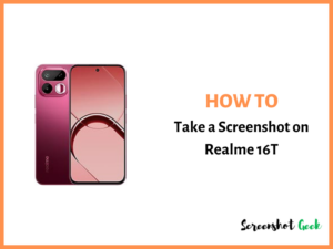 How to Take a Screenshot on Realme 16T