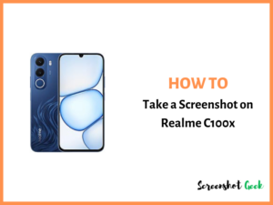 How to Take a Screenshot on Realme C100x