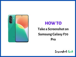 How to Take a Screenshot on Samsung Galaxy F70 Pro