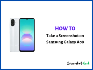 How to Take a Screenshot on Samsung Galaxy A08
