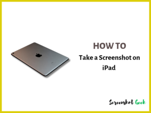 How to Screenshot on iPad